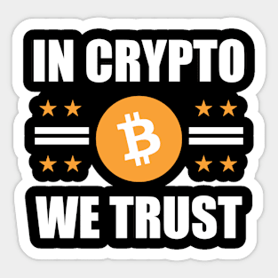 In Crypto We Trust Sticker